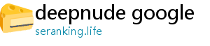 deepnude google