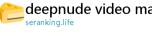 deepnude video maker